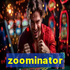 zoominator