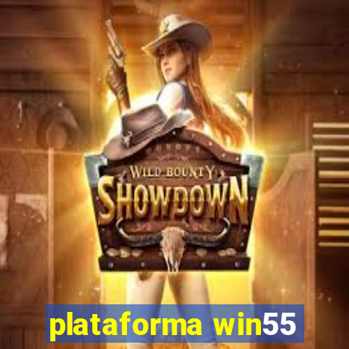 plataforma win55