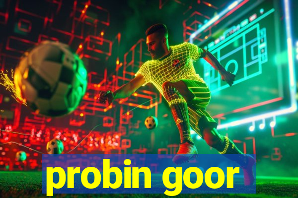 probin goor