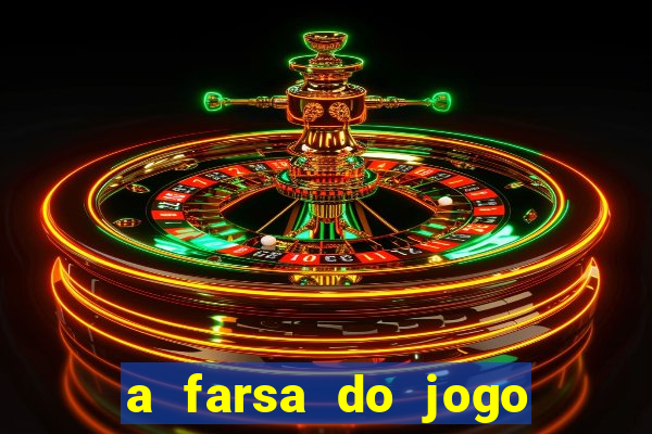 a farsa do jogo do tigrinho