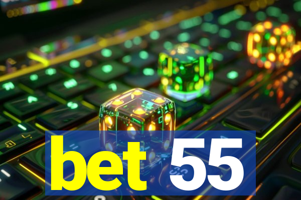 bet 55