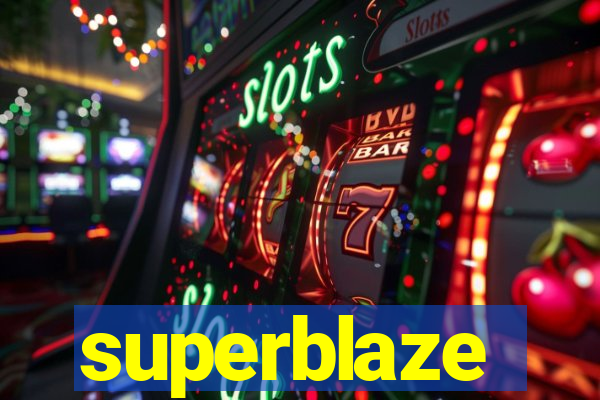 superblaze