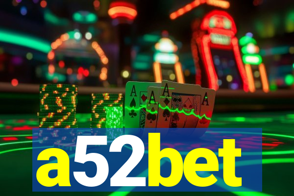 a52bet