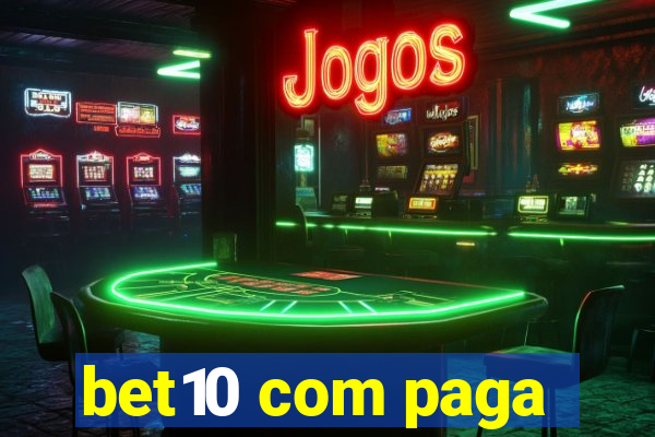 bet10 com paga