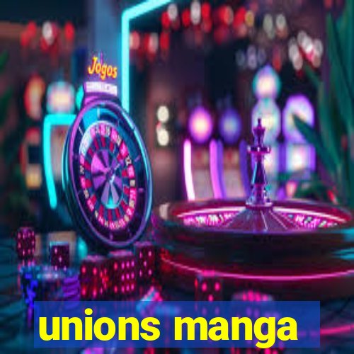 unions manga