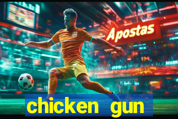 chicken gun dinheiro infinito