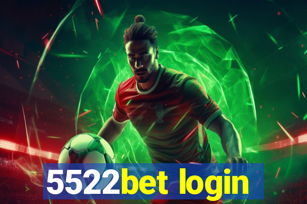 5522bet login