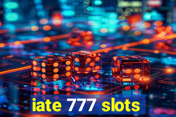 iate 777 slots