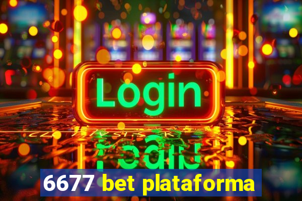 6677 bet plataforma