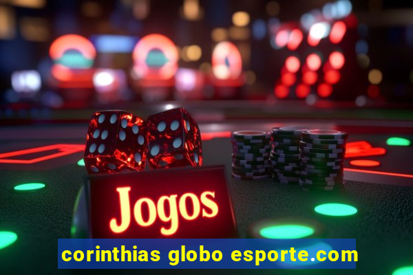 corinthias globo esporte.com