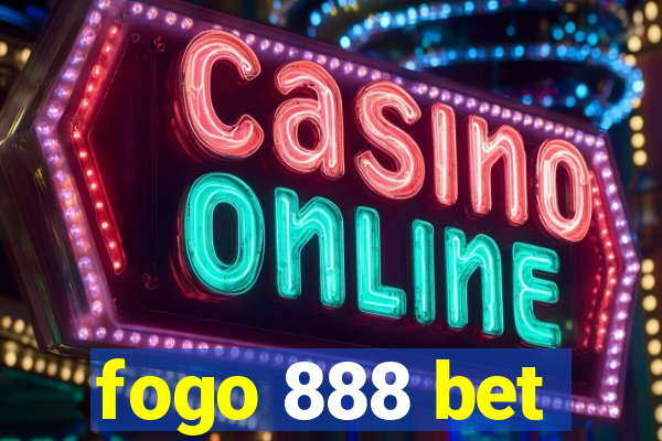 fogo 888 bet