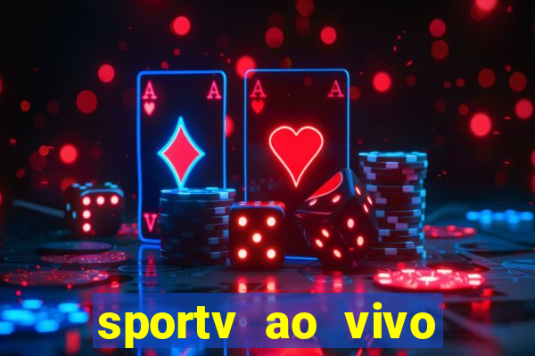 sportv ao vivo online multi