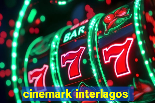 cinemark interlagos