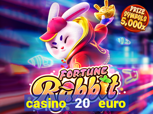 casino 20 euro bonus ohne einzahlung