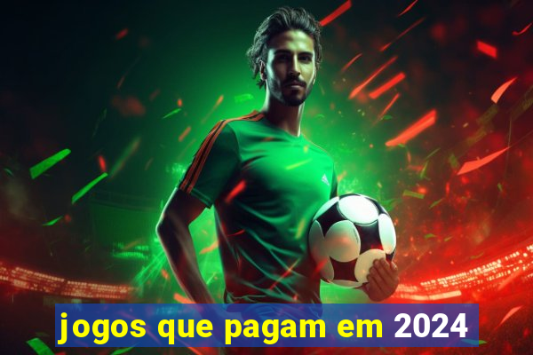 jogos que pagam em 2024