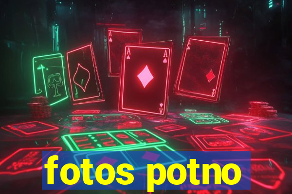 fotos potno