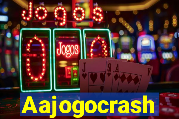 Aajogocrash