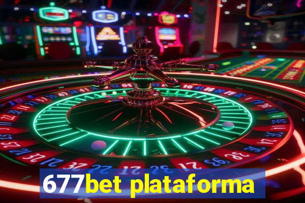 677bet plataforma