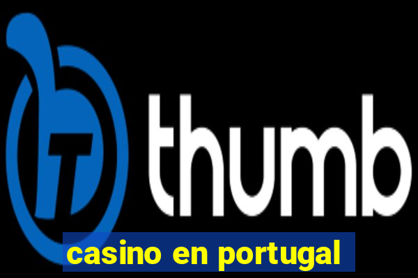 casino en portugal