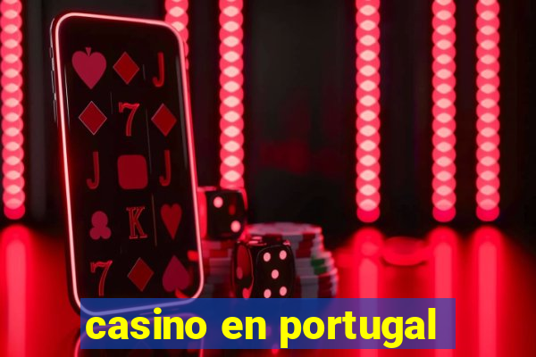 casino en portugal