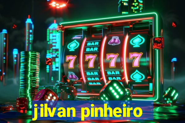 jilvan pinheiro