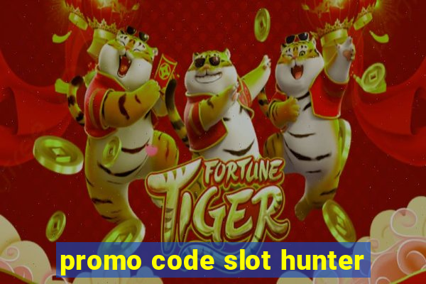 promo code slot hunter