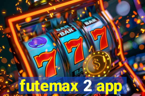 futemax 2 app