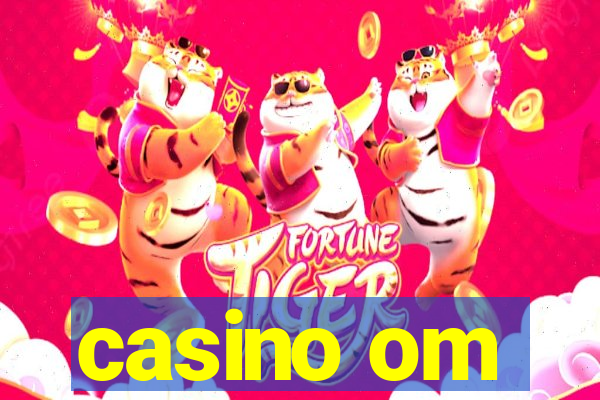 casino om