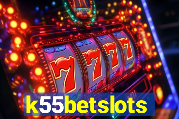 k55betslots