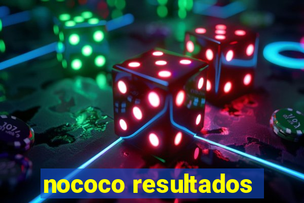 nococo resultados