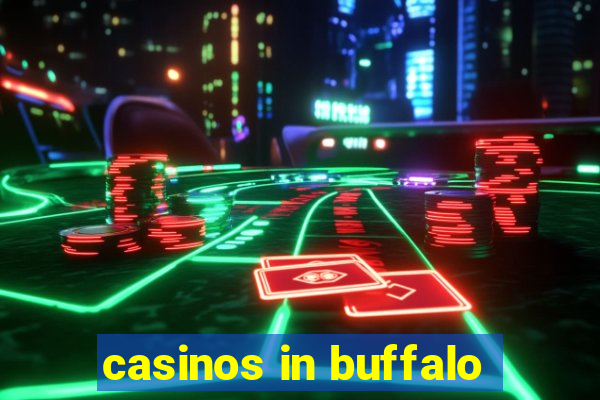 casinos in buffalo