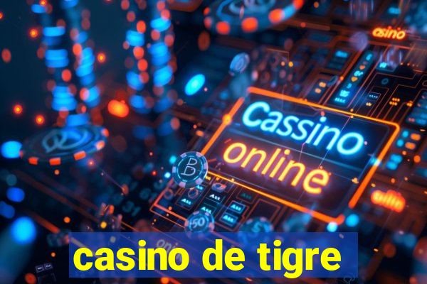 casino de tigre