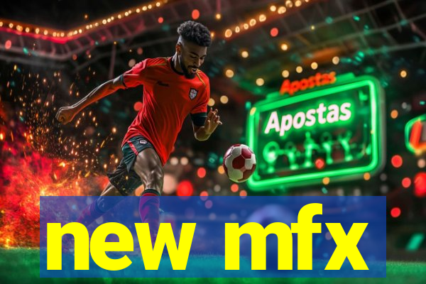 new mfx