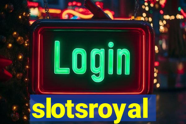 slotsroyal