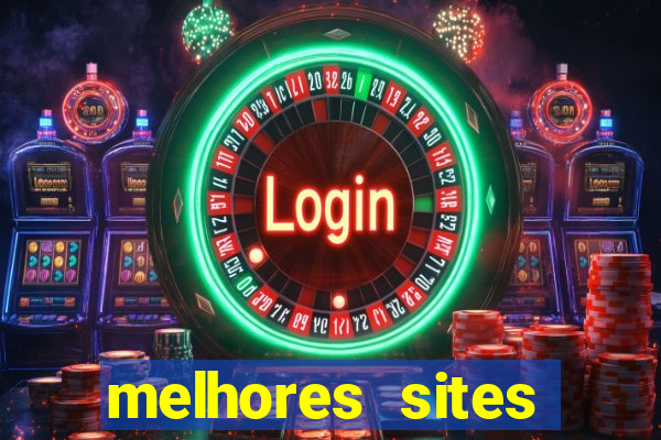 melhores sites fortune tiger