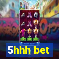 5hhh bet