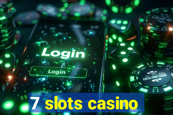 7 slots casino