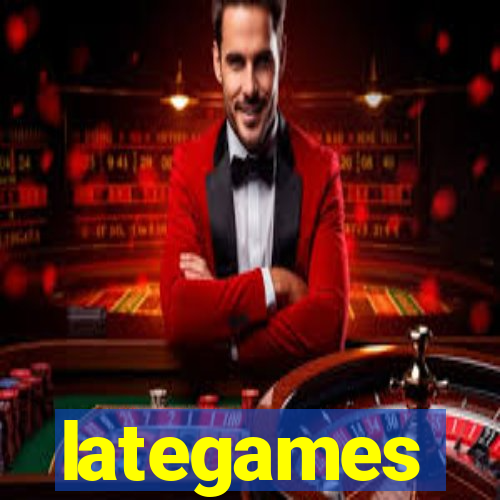 lategames