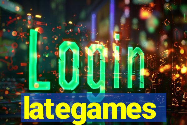 lategames