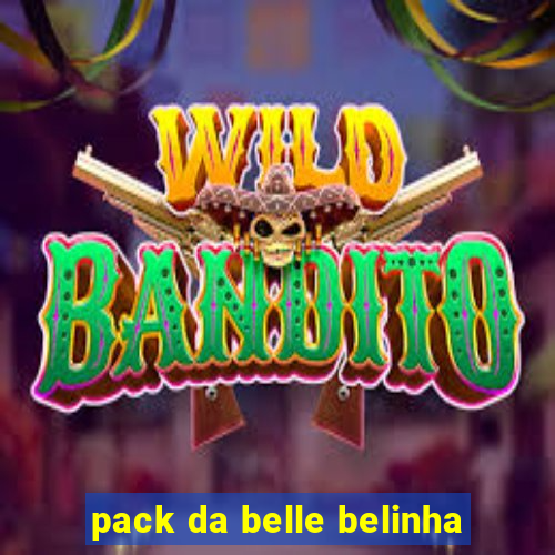 pack da belle belinha