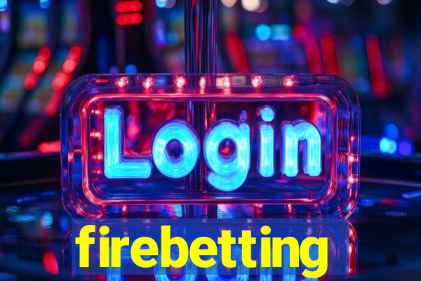 firebetting