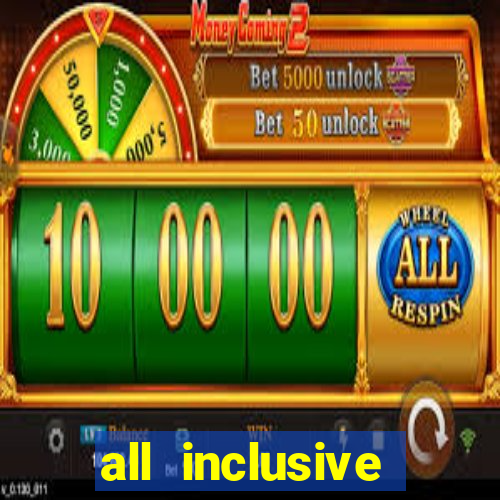 all inclusive casino resorts