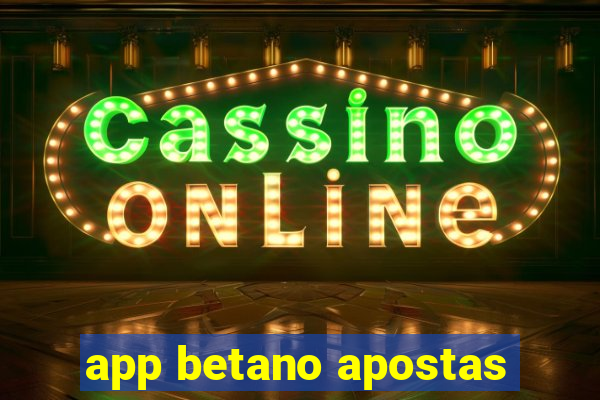 app betano apostas