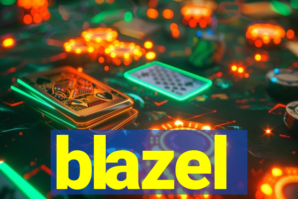 blazel