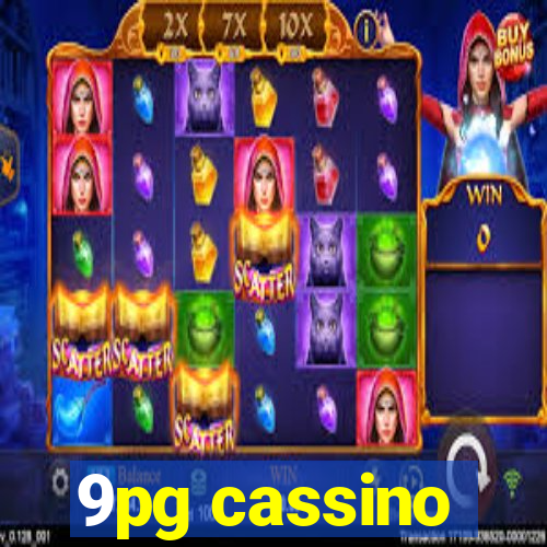 9pg cassino