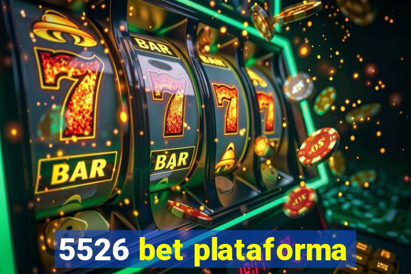 5526 bet plataforma