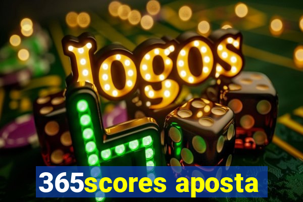 365scores aposta