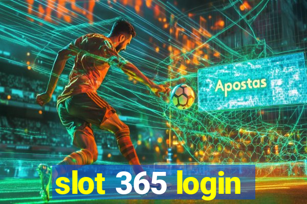 slot 365 login