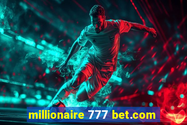 millionaire 777 bet.com