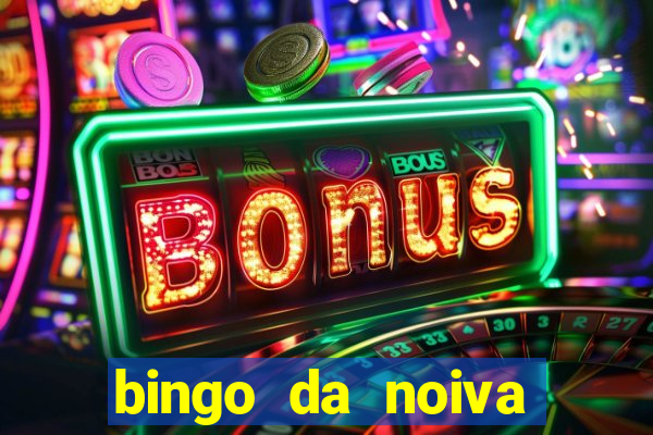 bingo da noiva para imprimir